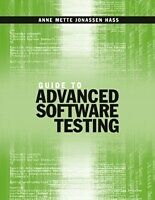 E-Book (pdf) Guide to Advanced Software Testing von Anne Mette Jonassen Hass