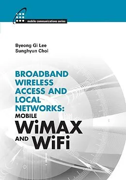 PDF Broadband Wireless Access & Local Networks von Byeong Gi Lee