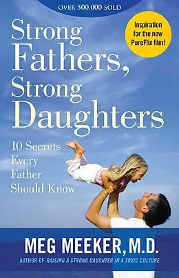 E-Book (epub) Strong Fathers, Strong Daughters von Meg Meeker