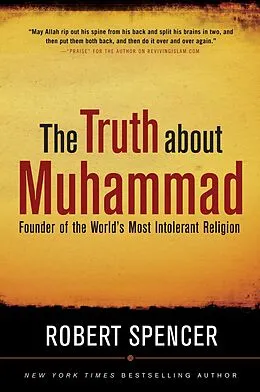 E-Book (epub) The Truth About Muhammad von Robert Spencer