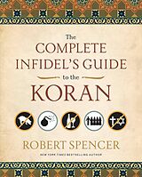 eBook (epub) The Complete Infidel's Guide to the Koran de Robert Spencer