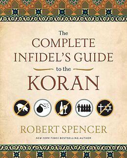 eBook (epub) The Complete Infidel's Guide to the Koran de Robert Spencer