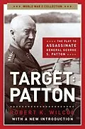 E-Book (epub) Target Patton von Robert K. Wilcox