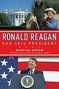 E-Book (epub) Ronald Reagan Our 40th President von Winston Groom
