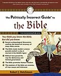 E-Book (epub) The Politically Incorrect Guide to the Bible von Robert J. Hutchinson