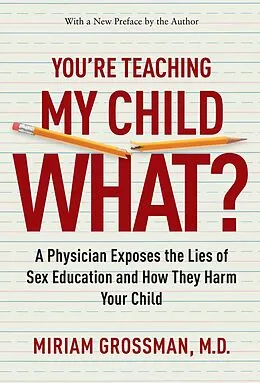 E-Book (epub) You're Teaching My Child What? von Miriam Grossman