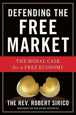 E-Book (epub) Defending the Free Market von Robert A. Sirico