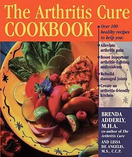 E-Book (epub) The Arthritis Cure Cookbook von Brenda Adderly