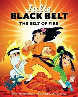 E-Book (epub) Julie Black Belt: The Belt of Fire von Oliver Chin