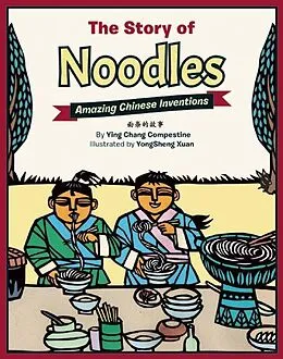 E-Book (epub) The Story of Noodles von Ying Chang Compestine