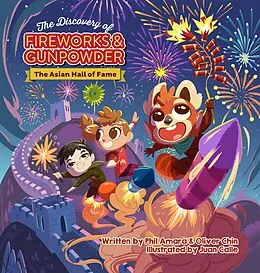 E-Book (epub) The Discovery of Fireworks and Gunpowder von Phil Amara, Oliver Chin