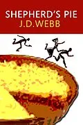 E-Book (epub) Shepherd's Pie (Mike Shepherd, Private Eye, #1) von J. D. Webb