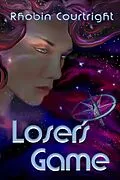 E-Book (epub) Loser's Game (Black Angel Series, #2) von Rhobin Lee Courtright
