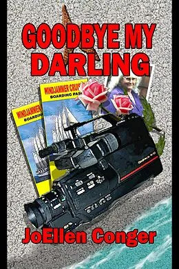 E-Book (epub) Goodbye, My Darling von Joellen Conger