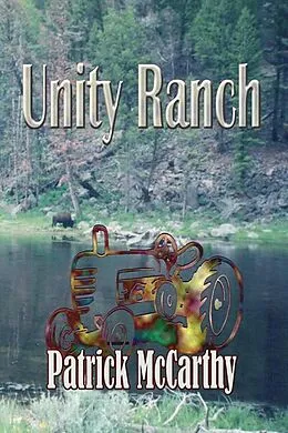 E-Book (epub) Unity Ranch von Patrick Mccarthy