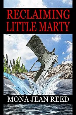 E-Book (epub) Reclaiming Little Marty von Mona Jean Reed