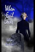 E-Book (epub) When Evil Loves von Sylvia Rochester