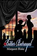 E-Book (epub) Bitter Betrayal von Margaret Blake