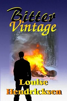 E-Book (epub) Bitter Vintage von Louise Hendricksen