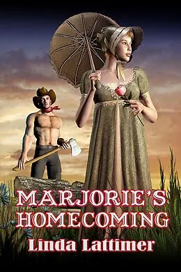 E-Book (epub) Marjorie's Homecoming (Serendipity's Sacrifices, #2) von Linda L. Lattimer