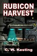 E-Book (epub) Rubicon Harvest von C. W. Kesting