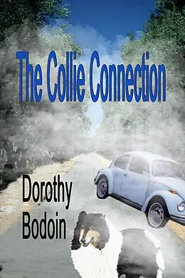 E-Book (epub) The Collie Connection (A Foxglove Corners Mystery, #7) von Dorothy Bodoin