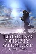 E-Book (epub) Looking For Jimmy Stewart von Jeane Daly