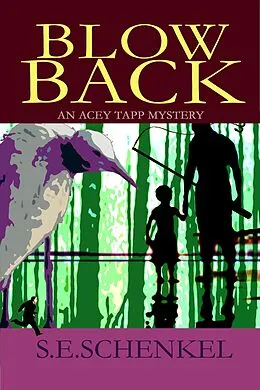 E-Book (epub) Blowback (An Acey Tapp Mystery) von S. E. Schenkel