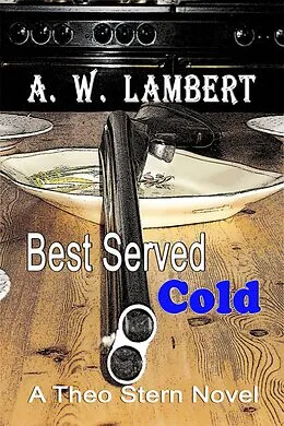 E-Book (epub) Best Served Cold von A. W. Lambert