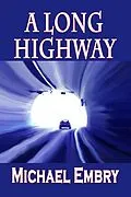 E-Book (epub) A Long Highway von Michael Embry
