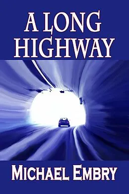 E-Book (epub) A Long Highway von Michael Embry