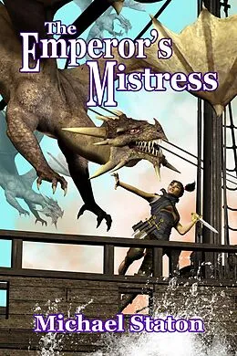 E-Book (epub) The Emperor's Mistress (Larenia's Shadow Trilogy, #1) von Michael Staton