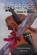 E-Book (epub) Jig of Bones (Fiddling With Murder, #4) von D. H. Parker