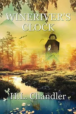 E-Book (epub) Windriver's Clock von H. L. Chandler