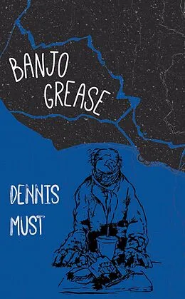 E-Book (epub) Banjo Grease von Dennis Must