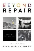 E-Book (epub) Beyond Repair von Sebastian Matthews