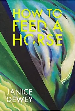 E-Book (epub) How to Feed a Horse von Janice Dewey