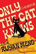 E-Book (epub) Only the Cat Knows von Ruyan Meng