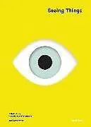 Fester Einband Seeing Things von Meyerowitz Joel