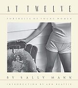 Livre Relié Sally Mann: At Twelve, Portraits of Young Women (30th Anniversary Edition) de Sally Mann