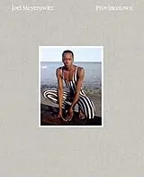 Fester Einband Joel Meyerowitz: Provincetown von Joel Meyerowitz