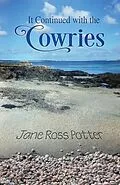 E-Book (epub) It Continued with the Cowries von Jane Potter