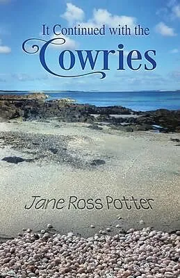 E-Book (epub) It Continued with the Cowries von Jane Potter