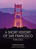 E-Book (epub) A Short History of San Francisco von Tom Cole