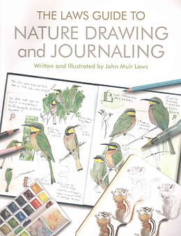 Couverture cartonnée The Laws Guide to Nature Drawing and Journaling de John Muir Laws