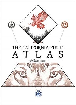 Kartonierter Einband The California Field Atlas von Obi Kaufmann