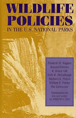 E-Book (epub) Wildlife Policies in the U.S. National Parks von Frederic H. Wagner