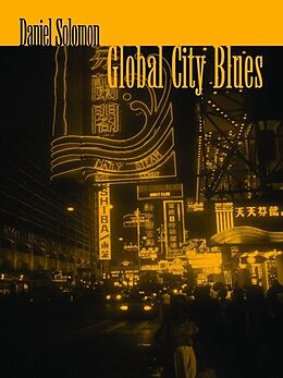 E-Book (epub) Global City Blues von Daniel Solomon