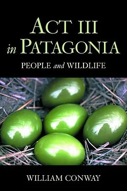ePUB Act III in Patagonia von William Conway