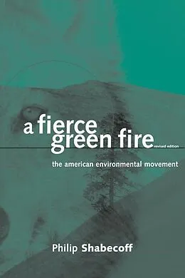 ePUB Fierce Green Fire von Philip Shabecoff